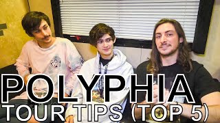 Polyphia  TOUR TIPS Top 5 Ep 692 [upl. by Marilou]