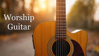 The Best Contemporary Worship Songs Played on Acoustic Guitar [upl. by Assilat]