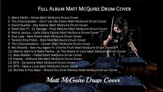 Matt McGuire Drum Cover Full Album [upl. by Ethelinda256]