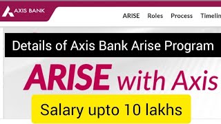 Axis Bank Arise Program Details  Axis Bank Hiring  Axis Bank Recruitment  Axis Bank Jobs [upl. by Levesque]