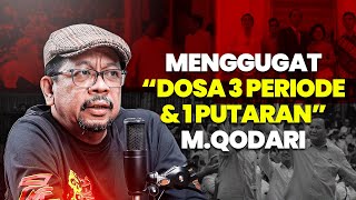 MENGGUGAT quotDOSA 3 PERIODE amp 1 PUTARANquot M QODARI [upl. by Rbma]