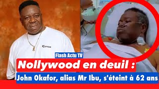 décès de lacteur John Okafor alias Mr Ibu [upl. by Assenal]