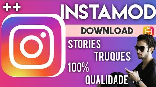 ✦ INSTAGRAM MOD ✦ QUALIDADE MÁXIMA NOS STORIES amp RECURSOS SECRETOS PARA ANDROID [upl. by Hubey391]