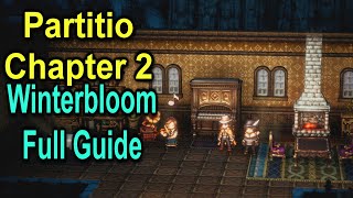 Partitio Chapter 2 in Winterbloom Full Guide  Octopath Traveler 2 [upl. by Hofmann]