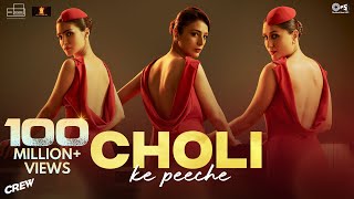 Choli Ke Peeche  Crew  Kareena Kapoor K diljitdosanjh Ila Arun Alka Yagnik Akshay amp IP [upl. by Absalom]