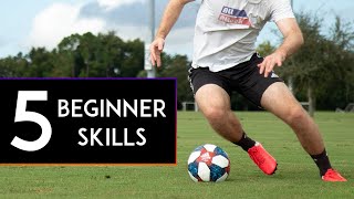 5 MOST BASIC SOCCERFOOTBALL SKILLS for BEGINNERS [upl. by Ynor986]