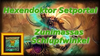 Diablo 3  Zunimassas Schlupfwinkel Hexendoktor Setportal Zunimassas Haunt [upl. by Fritz]