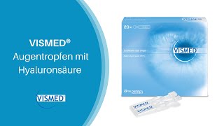 VISMED® Augentropfen mit Hyaluronsäure bei trockenen Augen [upl. by Bogey249]