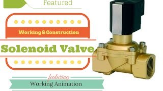 Solenoid Valve Working [upl. by Euqinoj]