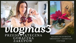 PRZEDŚWIĄTECZNE ZAKUPY  Lokalne produkty i zdobycze VINTAGE  VLOGMAS 2023 [upl. by Dasha]