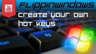 Create Windows Hot Keys [upl. by Nytsud]