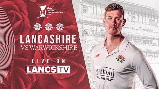 🔴 LIVE Lancashire vs Warwickshire  DAY FOUR  Vitality County Championship [upl. by Sul]