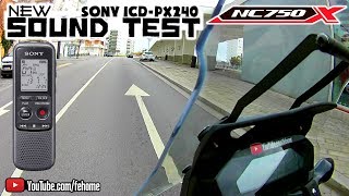 🏍️ Honda NC750X Sound Test Sony ICD PX240 SP Quality [upl. by Catlee768]