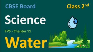 CBSE  Grade 2  Science  Chapter 11  Water  CBSE Board  EVS  English  Hindi Explanation [upl. by Glynis]