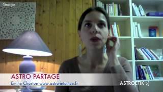 ASTRO PARTAGE avec Emilie Charton [upl. by Elleined]