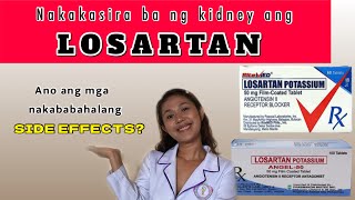 LOSARTAN FOR HIGH BLOOD PRESSURE TAGALOG  LOSARTAN SIDE EFFECTS TAGALOG [upl. by Fessuoy]