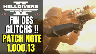 La fin des GLITCH amp CHEATER avec la MAJ 100013 de Helldivers 2  Patch note et mise à jour [upl. by Latsyrd]