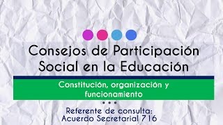 Consejo Escolar de Participación Social Acuerdo 716 [upl. by Greta322]