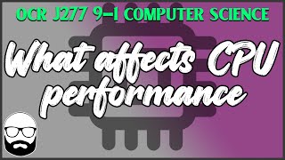 What affects CPU performance OCR GCSE J277 91 Computer Science [upl. by Saval]