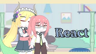 「Kobayashi and Tohru react to Miss Kobayashi Dragon Maid」React MYN •By Ire•💘✨ [upl. by Kirsten]