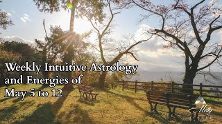 Weekly Intuitive Astrology and Energies of May 5 to 12  Podcast [upl. by Aivatnuhs]