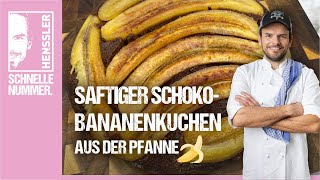 Schnelles SchokoBananenkuchen aus der Pfanne Rezept von Steffen Henssler  Günstige Rezepte [upl. by Yelekalb]