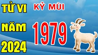 Tử Vi Tuổi Kỷ Mùi 1979 Năm 2024 Giáp Thìn [upl. by Nivahb153]