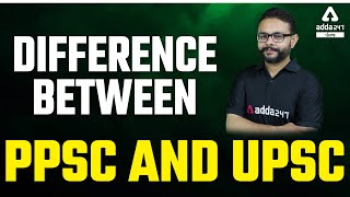 Difference Between PPSC And UPSC  PPSC VS UPSC  Full Detailed Information [upl. by Treb]