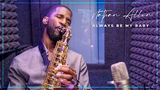 Always Be My Baby  Saxophone Cover by Nathan Allen [upl. by Wichman]