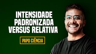 Intensidade Relativa vs Padronizada no CrossFit  Papo Ciência  Ep 01 [upl. by Kaule582]