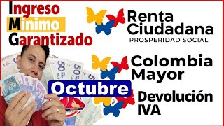 Pagos y Fechas en Octubre Renta IVA Colombia Mayor Renta Joven e Ingreso Mínimo Garantizado [upl. by Amapuna28]