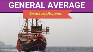 General Average  Marine Cargo Insurance [upl. by Adnilym569]