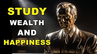 Study Wealth Study Happiness  Jim Rohns Powerful Lessons on Success and Fulfillment [upl. by Tenenbaum]