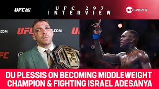 New UFC Middleweight Champion Dricus du Plessis on fighting Israel Adesanya at UFC 300 🇿🇦 🏆 UFC297 [upl. by Alian]