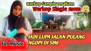 wow bikin tegang WARUNG TENGAH ALAS PEDALAMAN JAWA  BAKULE SINGlE MOM [upl. by Leonsis]