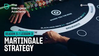 The Martingale strategy explained S5L3  The Blackjack Academy [upl. by Mas]