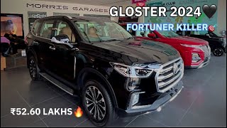 MG GLOSTER 2024🏁 TOP MODEL 4WD  FORTUNER KILLER💪🏻 ₹5260 Lakhs💵💵 [upl. by Powell514]