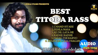 BEST TITODA RASS  DEVIN ODEDRA  MP3 TITODA  HINDI SONG  HINDI TITODA NEW  PAGAL THI KARVO [upl. by Asteria]