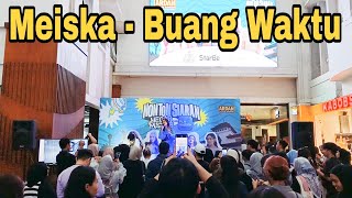 Meiska  Buang Waktu  Live at Hegarmanah by Ardan Radio 1059 FM Bandung Braga Citywalk Bandung [upl. by Wadesworth726]