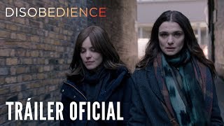 DISOBEDIENCE  Tráiler oficial en ESPAÑOL  Sony Pictures España [upl. by Hort]