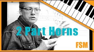 Two part writing for Horns with Fred Stickley  Session 1 [upl. by Ryder]