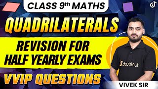 Quadrilaterals  Class 9 Maths  Half Yearly Exam 2023  VVI Questions of Chapter 8  Vivek Sir [upl. by Sivad]