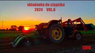 💪🚜Składanka do ciągnika🚜👌VOL6🔥🚜2024💪🔥lubelskiewoporze [upl. by Leihcey]