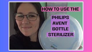 How to use the Philips Avent Bottle Sterilizer [upl. by Elyk]