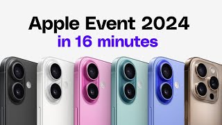 iPhone 16 event in 16 minutes [upl. by Niltac]