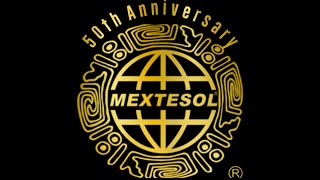 50th International MEXTESOL Convention [upl. by Odraude]