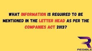 Information Required to be Mentioned on the Company Letterhead  As per Companies Act 2013  MCA [upl. by Resee]