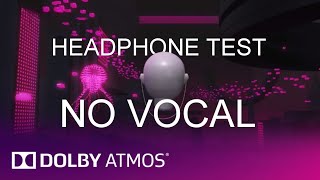 Headphone Test  VOCAL REMOVED Dolby Atmos [upl. by Zolly355]