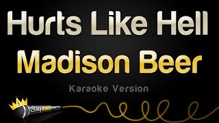 Madison Beer  Hurts Like Hell Karaoke Version [upl. by Ahsiya375]