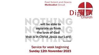 DIGITAL CHURCH  for week beginning Sunday 12th November 2023 [upl. by Gardner528]